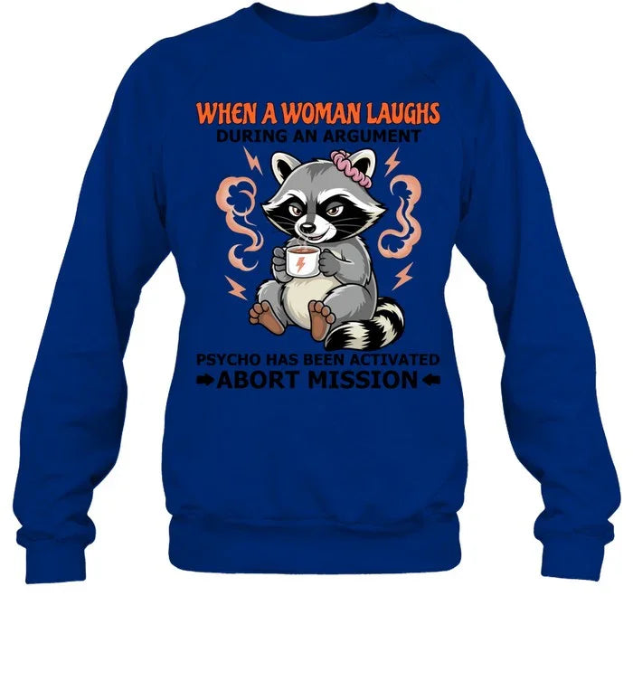 WHEN A WOMAN LAUGHS-Sweatshirt
