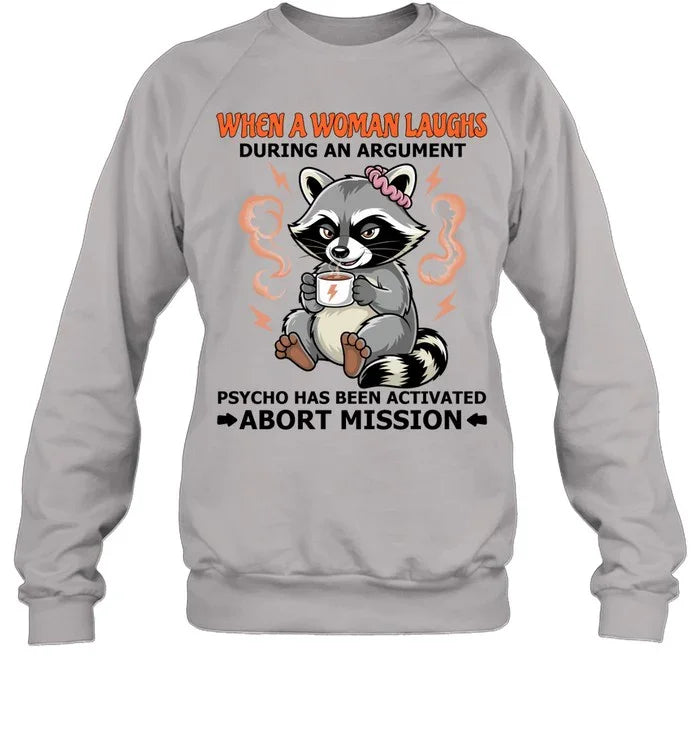 WHEN A WOMAN LAUGHS-Sweatshirt