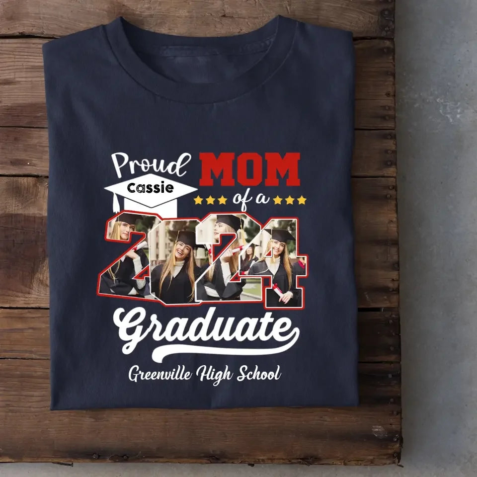 Custom 4 Photos Proud Family Of A Class Of 2024 Graduate Senior - Personalized Custom Graduation T Shirt - Joliny