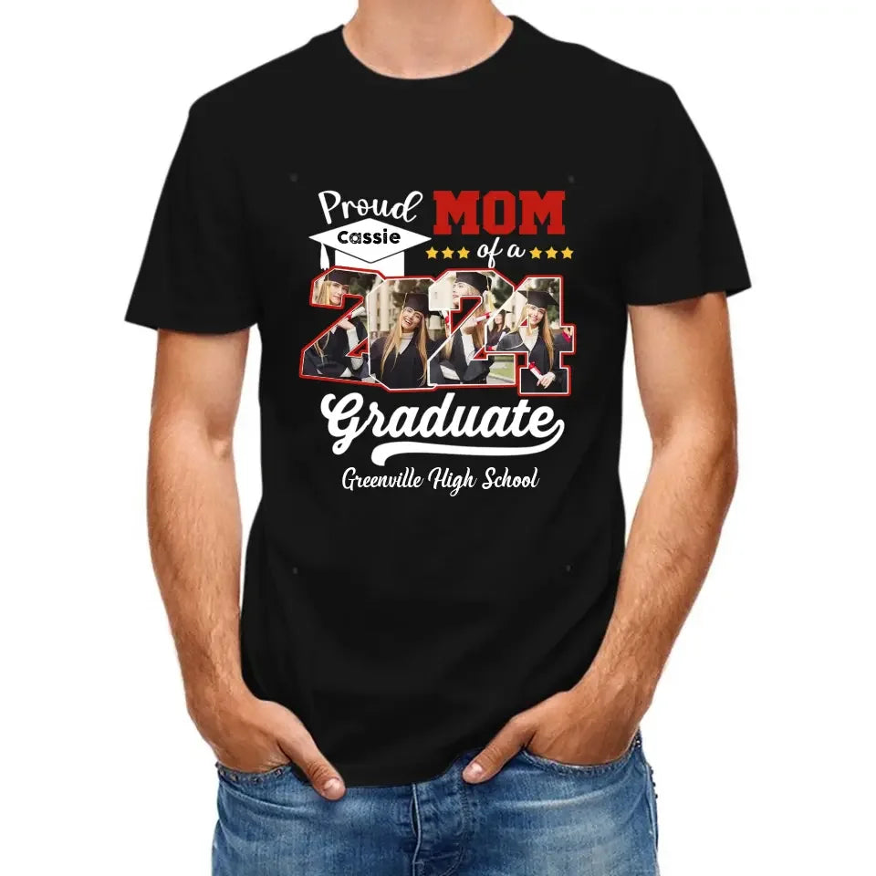Custom 4 Photos Proud Family Of A Class Of 2024 Graduate Senior - Personalized Custom Graduation T Shirt - Joliny