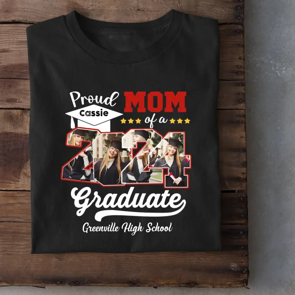 Custom 4 Photos Proud Family Of A Class Of 2024 Graduate Senior - Personalized Custom Graduation T Shirt - Joliny