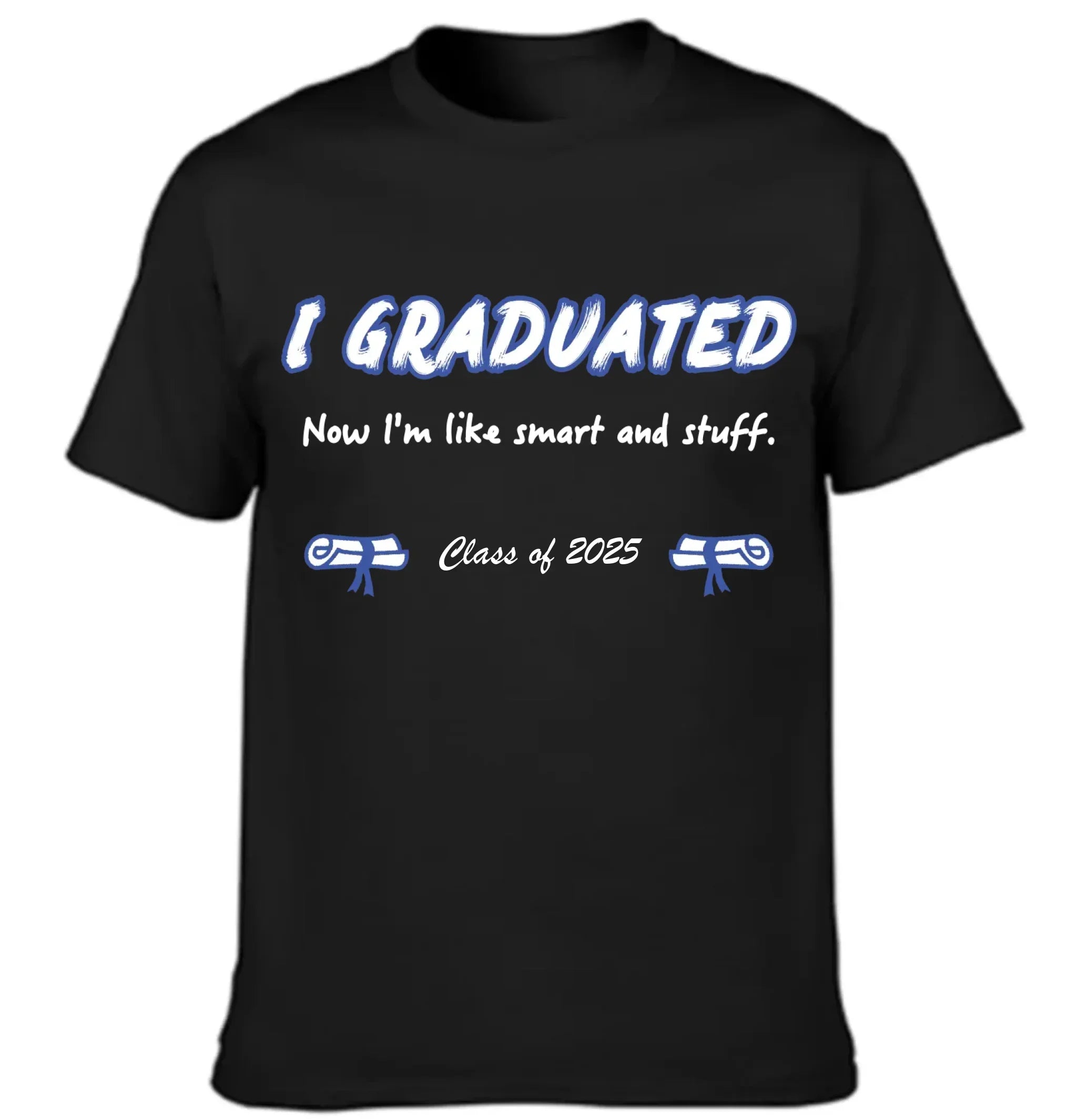 I Graduated - Customized Graduation-themed Clothing - The Commemorative Gifts for the Graduates - Joliny