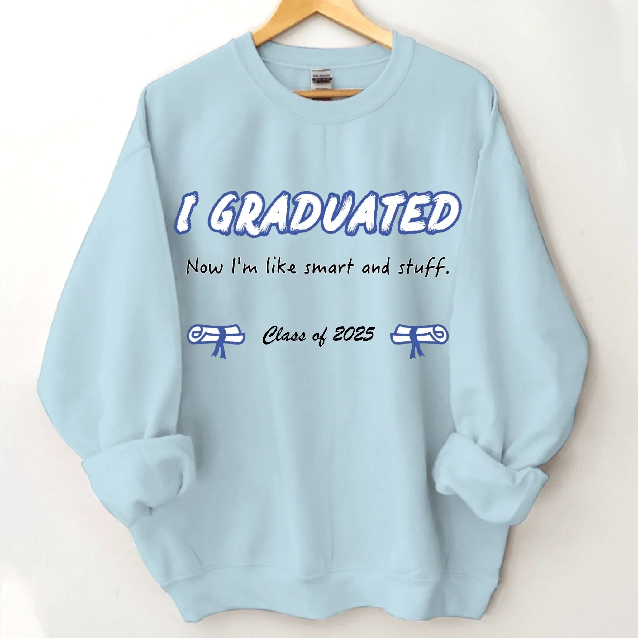 I Graduated - Customized Graduation-themed Clothing - The Commemorative Gifts for the Graduates - Joliny