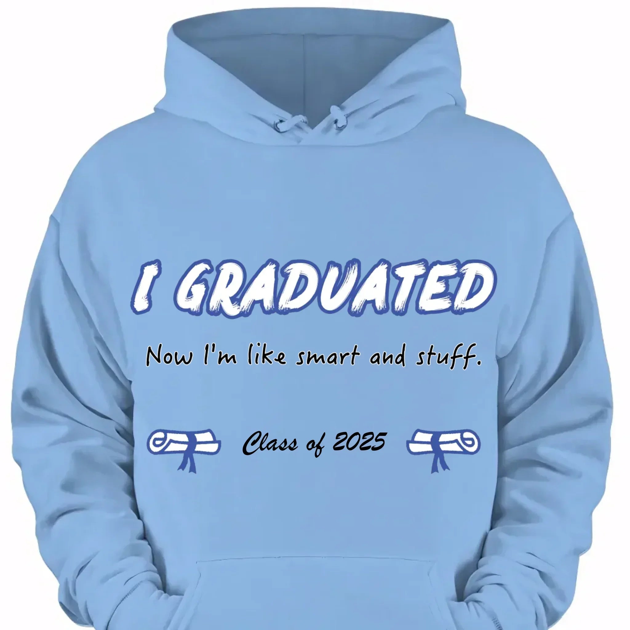 I Graduated - Customized Graduation-themed Clothing - The Commemorative Gifts for the Graduates - Joliny