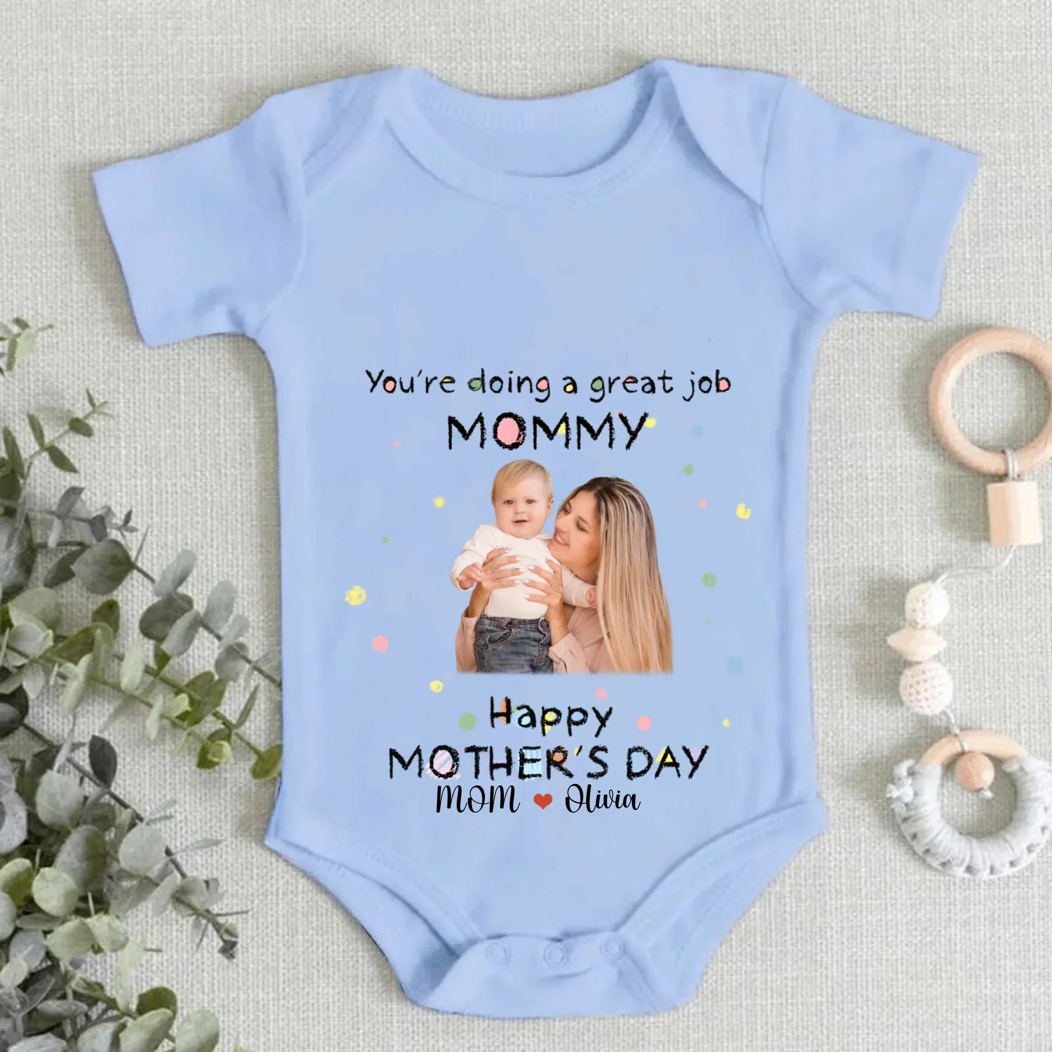 Custom Baby Onesies - You're doing a great job mommy Happy 1st Mother's Day - Personalized Onesie - Joliny