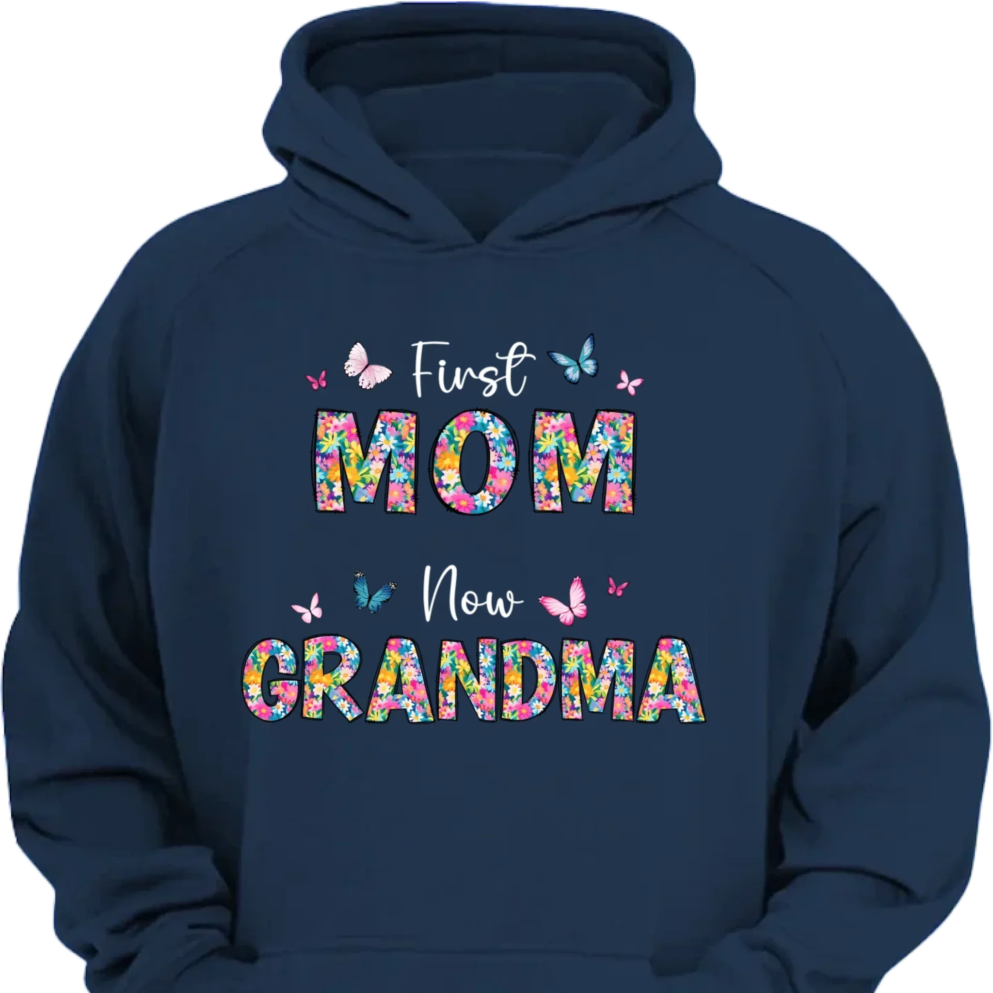 First Mom Now Grandma Floral - Personalized Clothes - Gifts for Family - Joliny