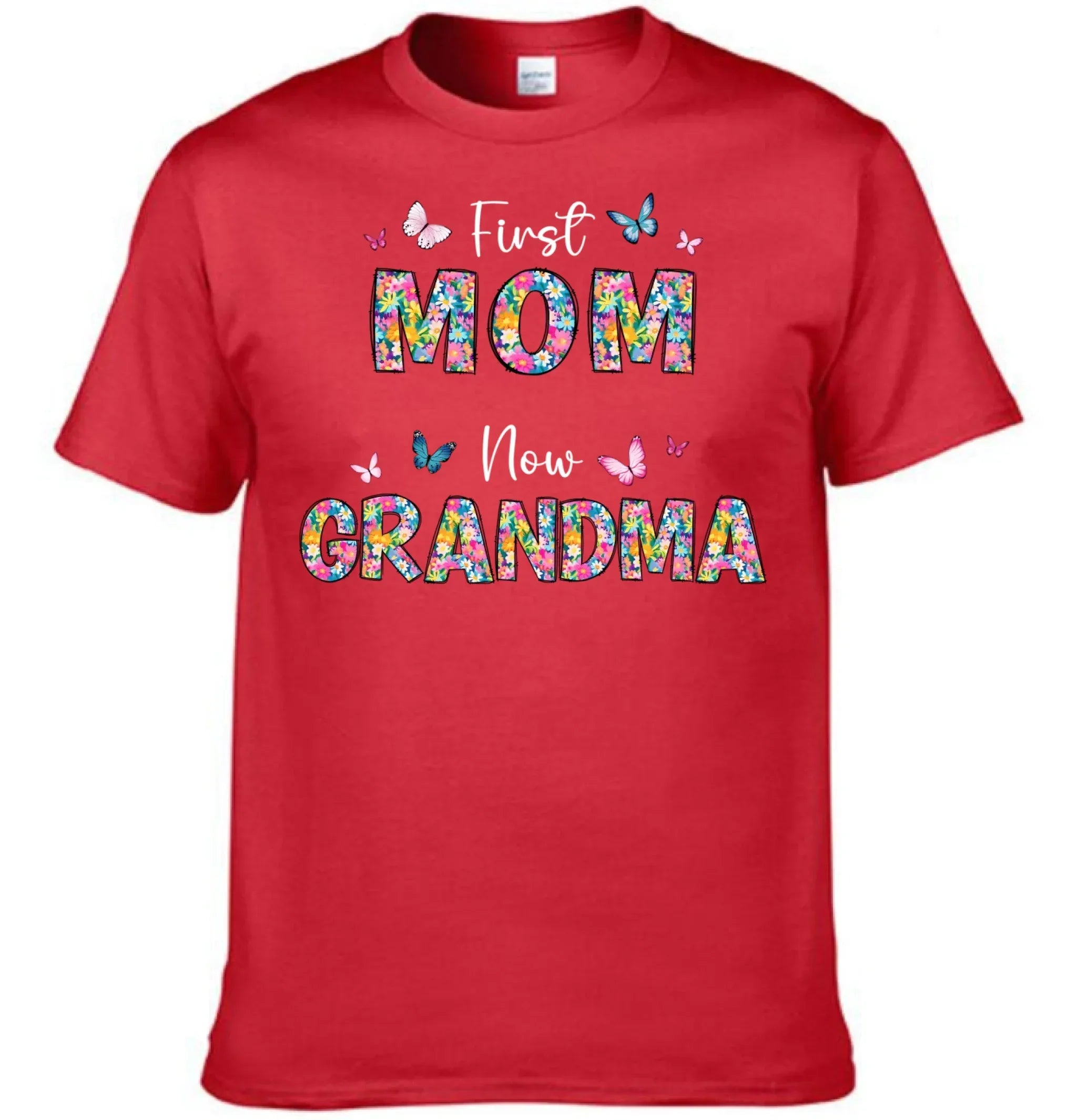 First Mom Now Grandma Floral - Personalized Clothes - Gifts for Family - Joliny