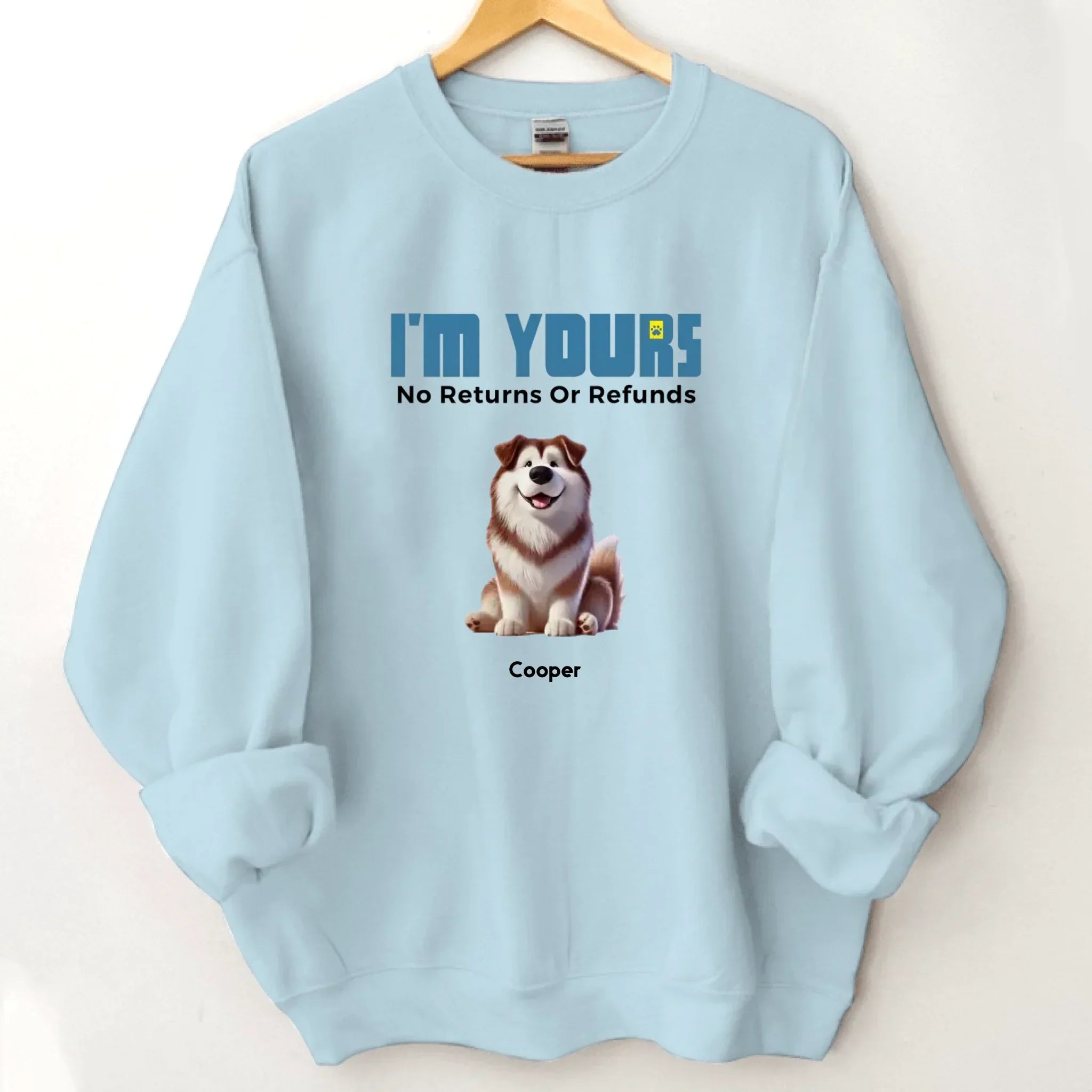 We're Yours No Returns Or Refunds - Personalized Clothing - Joliny