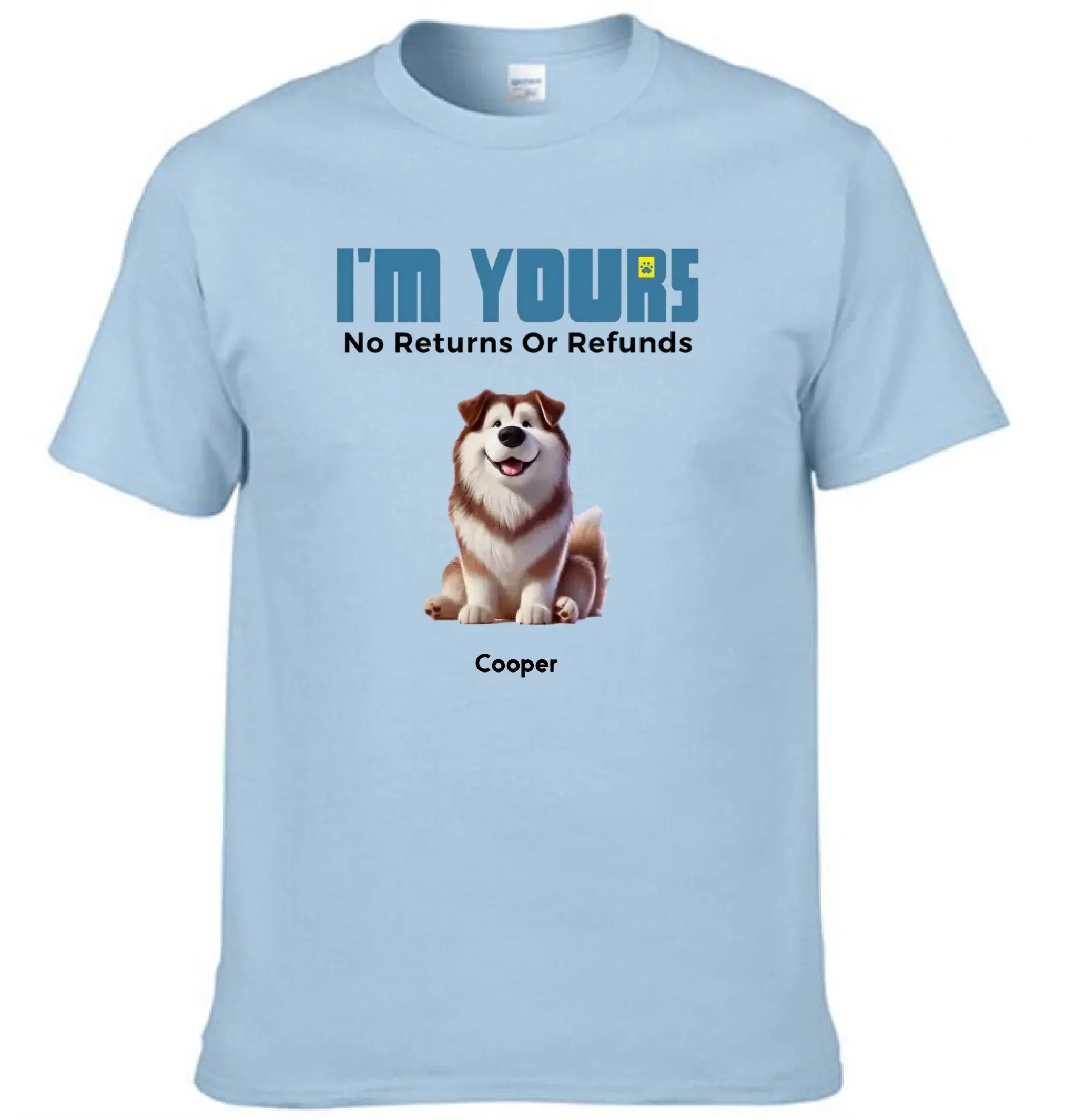 We're Yours No Returns Or Refunds - Personalized Clothing - Joliny