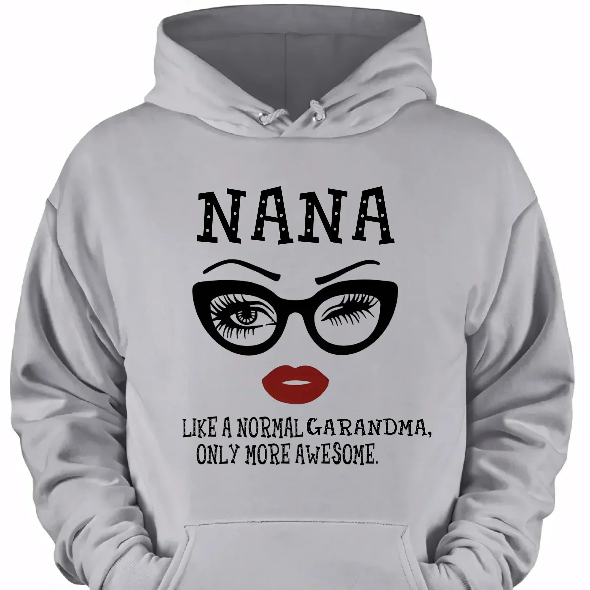 Nana - Like Normal Grandma Only More Awesome Classic Clothes - Joliny