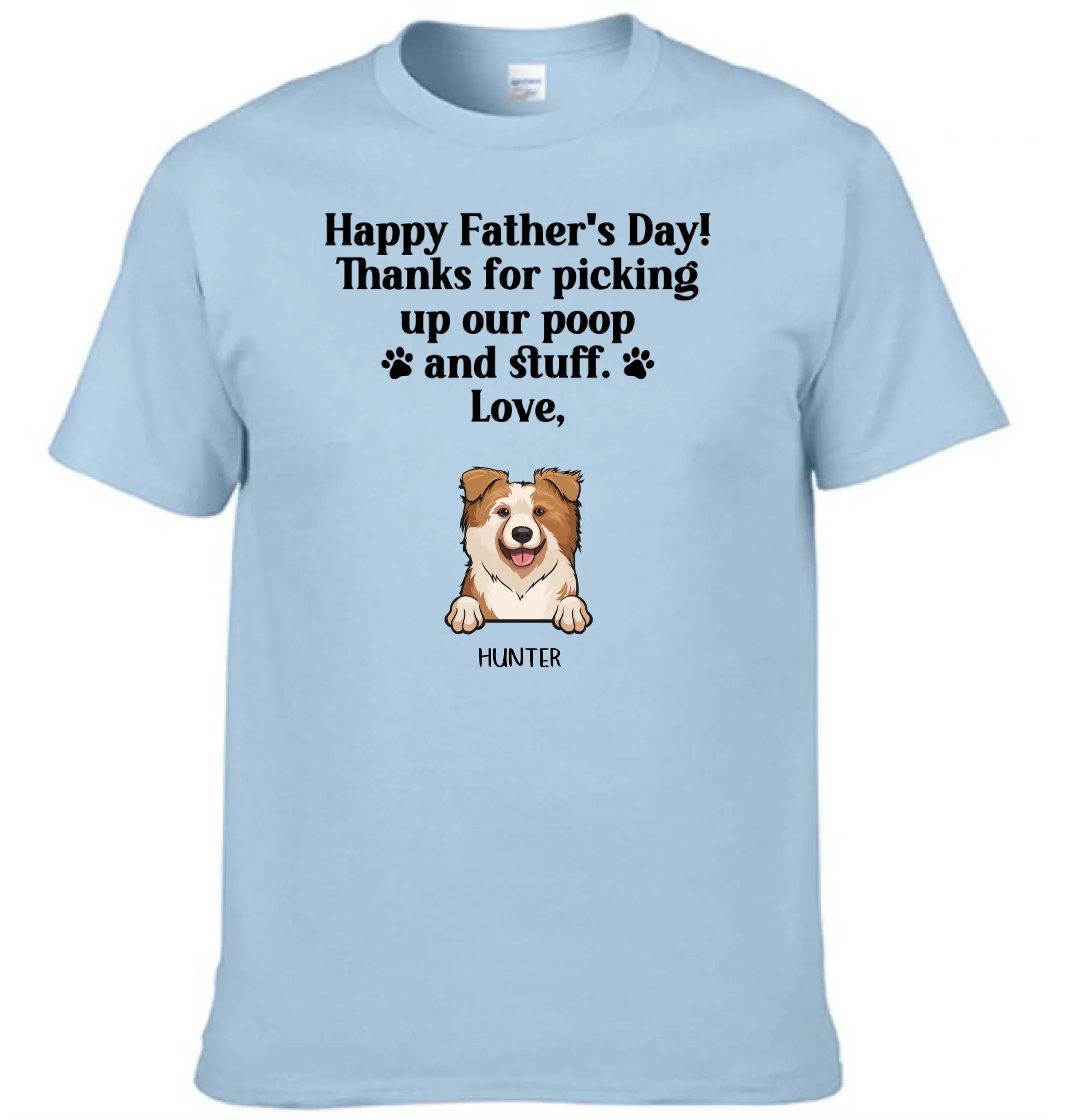 Thank For Picking Up Our Poop - Custom Clothes for Pet Lovers - Father's Day Gift - Joliny