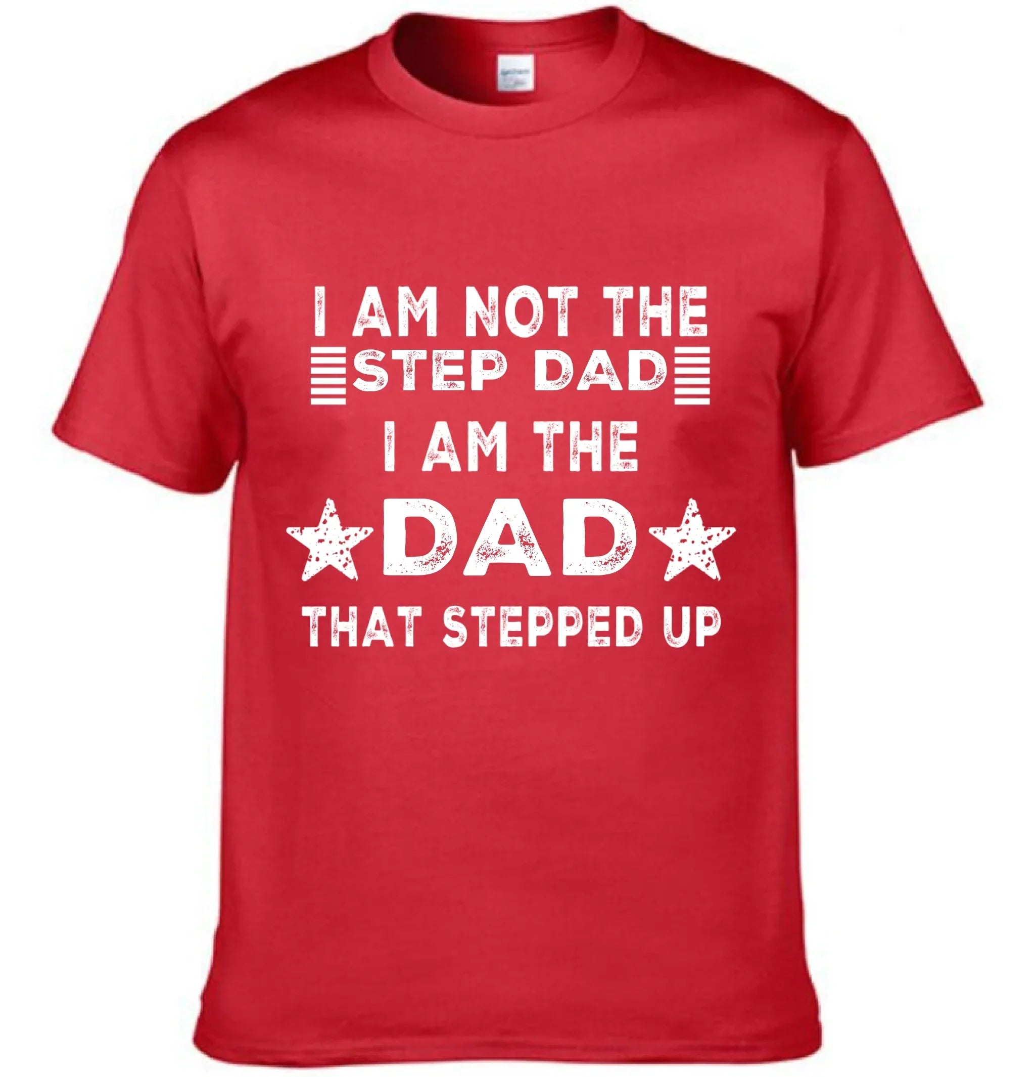 I AM THE DAD THAT STEPPED UP - Customized Father's Day Apparel - Joliny
