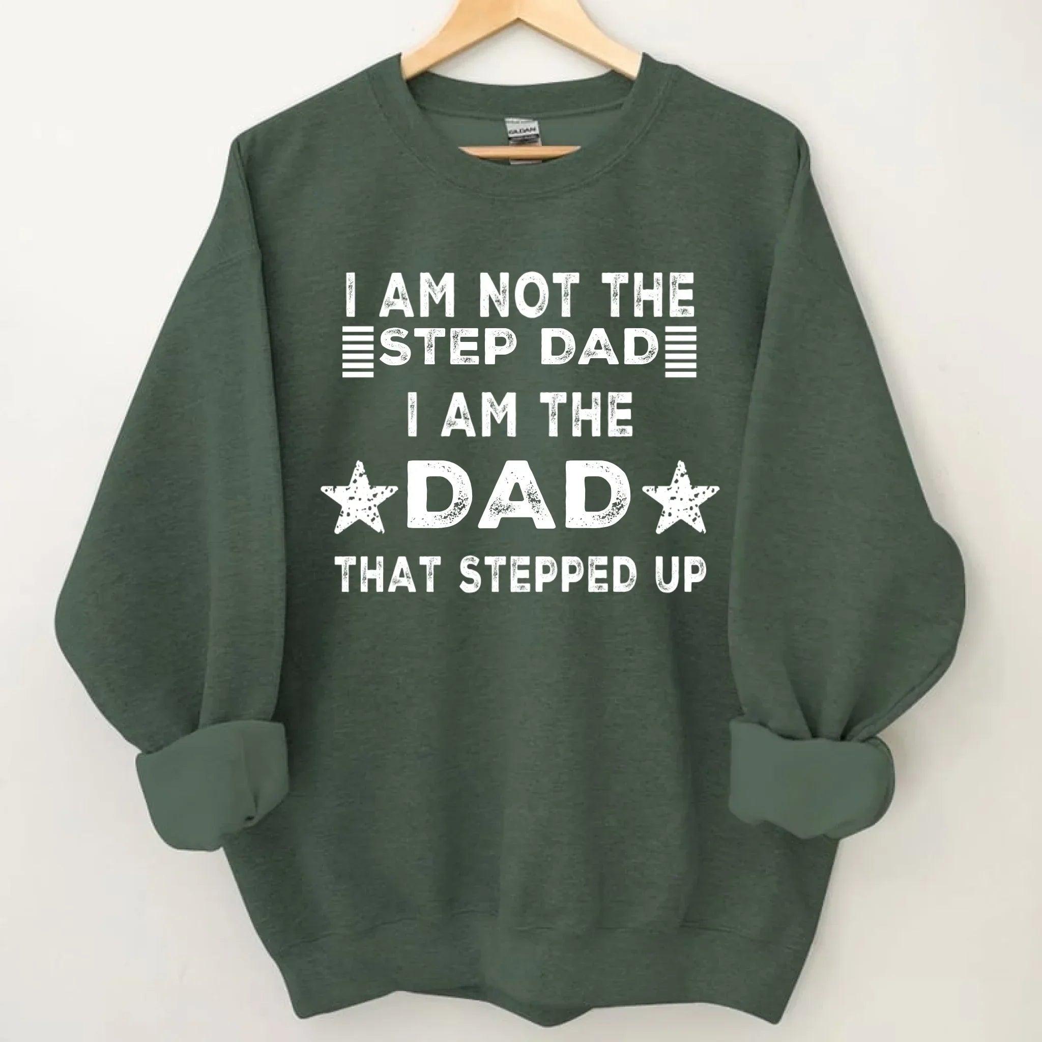 I AM THE DAD THAT STEPPED UP - Customized Father's Day Apparel - Joliny