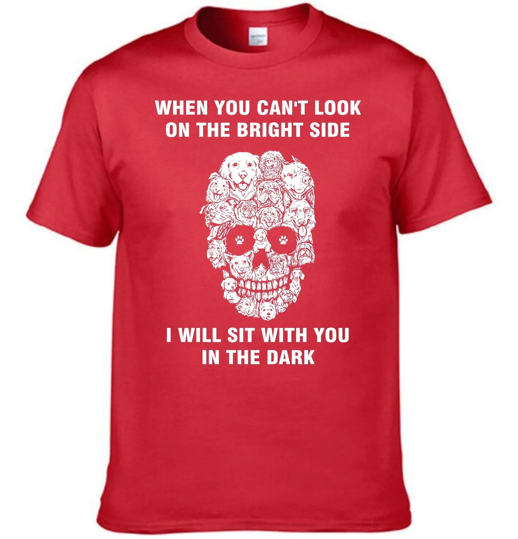 When You Can't Look On The Bright Side Dogs Will Sit With You In The Dark - Clothing Gift - Joliny