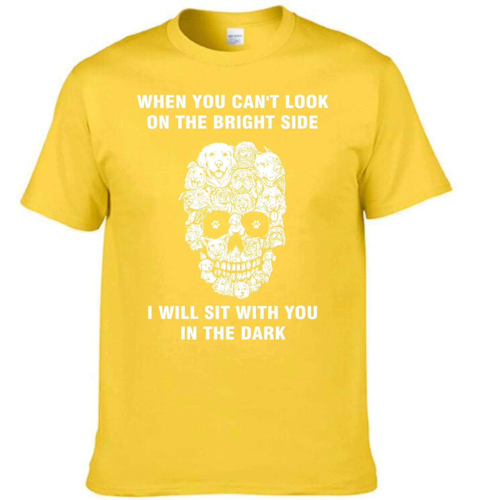 When You Can't Look On The Bright Side Dogs Will Sit With You In The Dark - Clothing Gift - Joliny