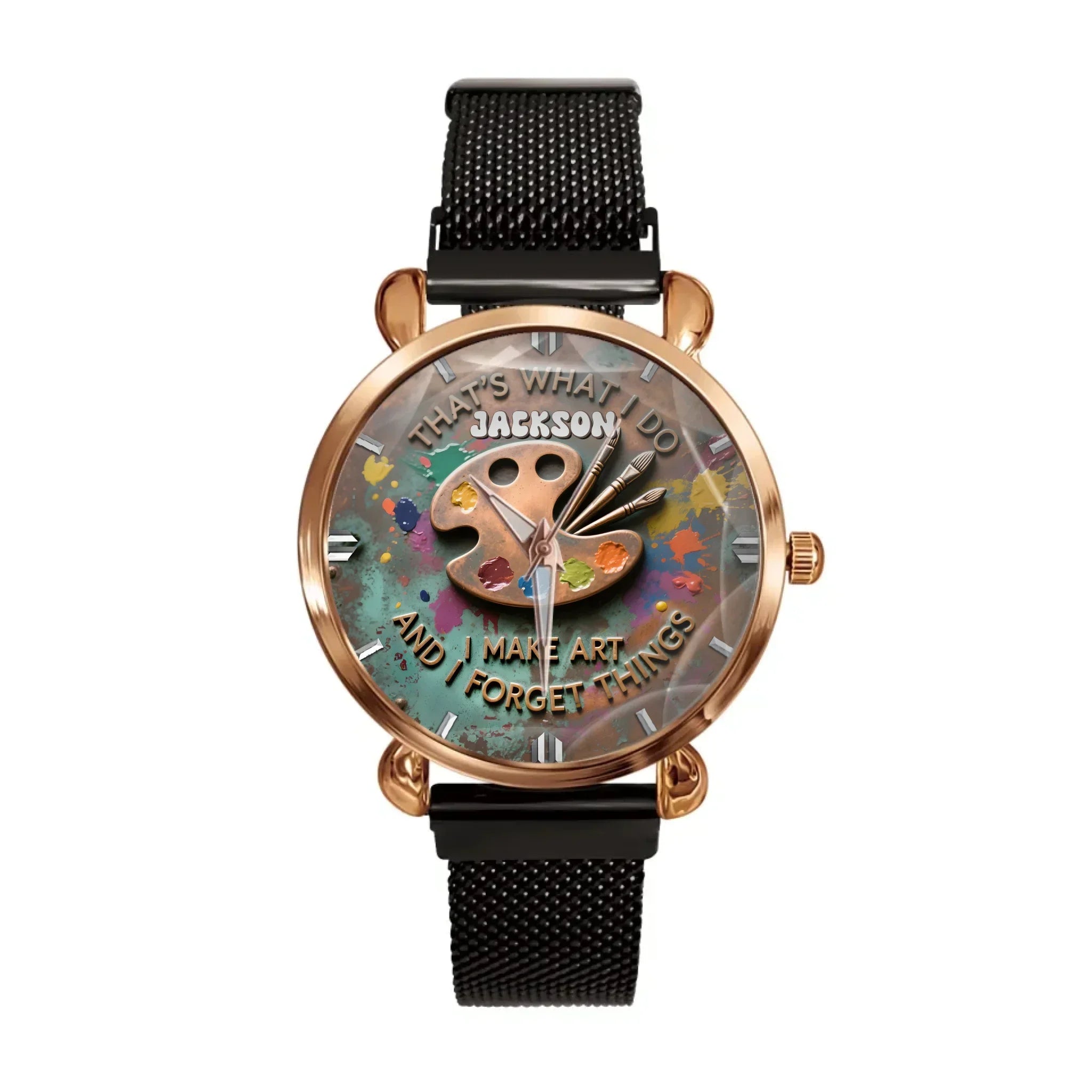 That's What I Do I Make Art and I Forget Things - Personalized Name Palette Watch - Joliny