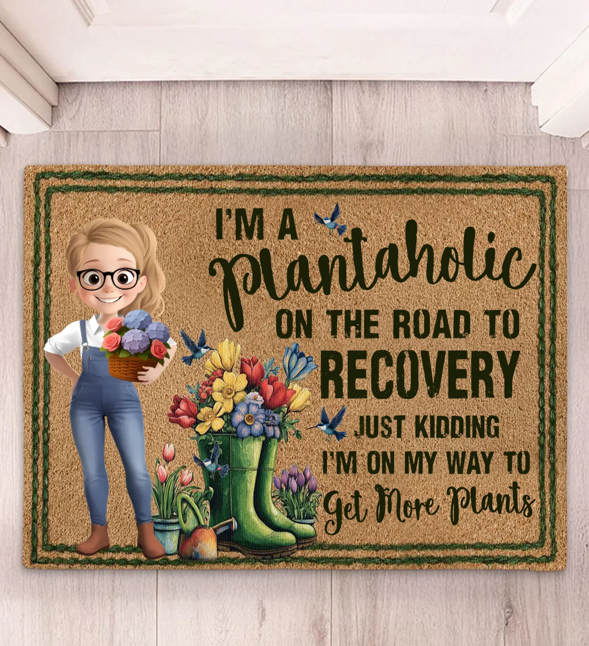 I Am A Plantaholic On The Road To Recovery - Personalized Doormat - Joliny