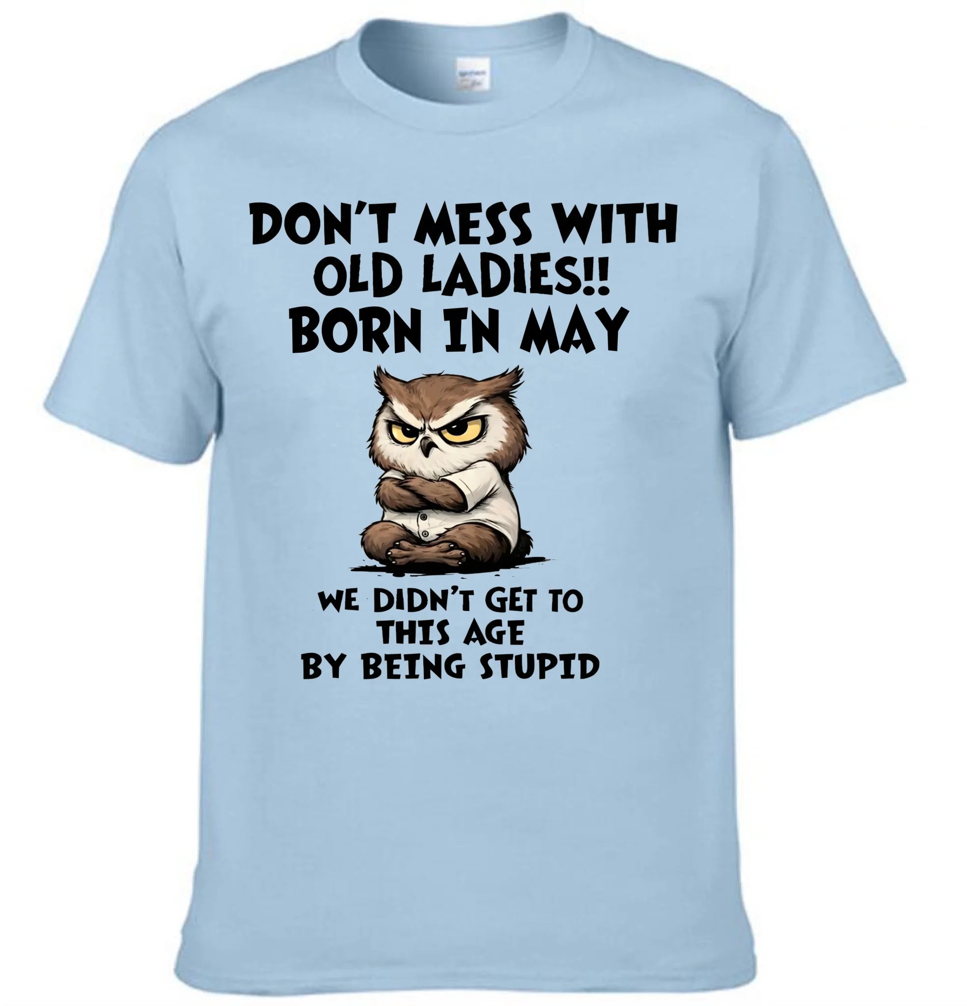 DON’T MESS WITH OLD LADIES Customized Clothing – Personalized Month - Gift For Mother, Grandma