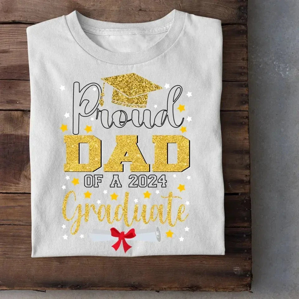2024 Graduation Season Personalized T-Shirt A Father’s Pride - Joliny