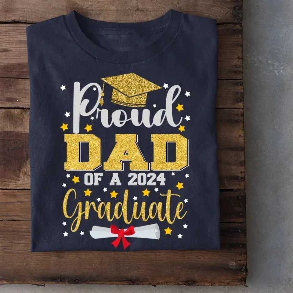 2024 Graduation Season Personalized T-Shirt A Father’s Pride - Joliny