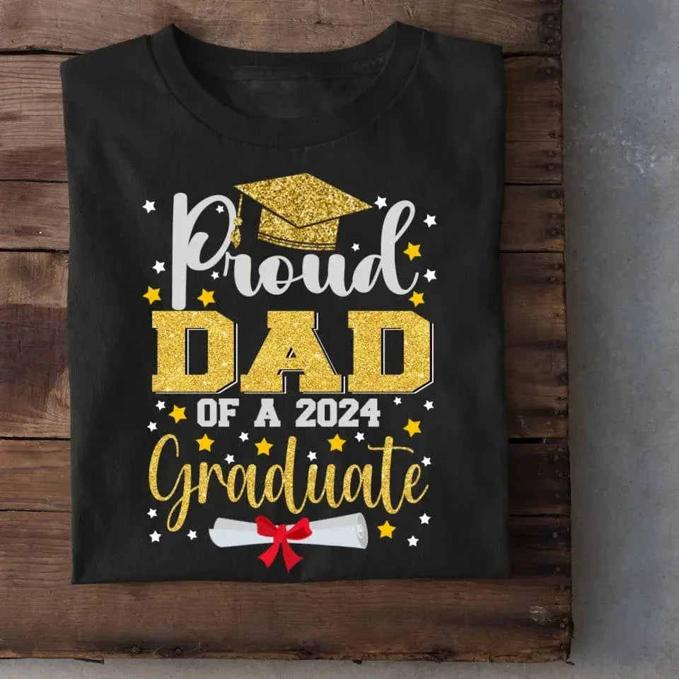 2024 Graduation Season Personalized T-Shirt A Father’s Pride - Joliny
