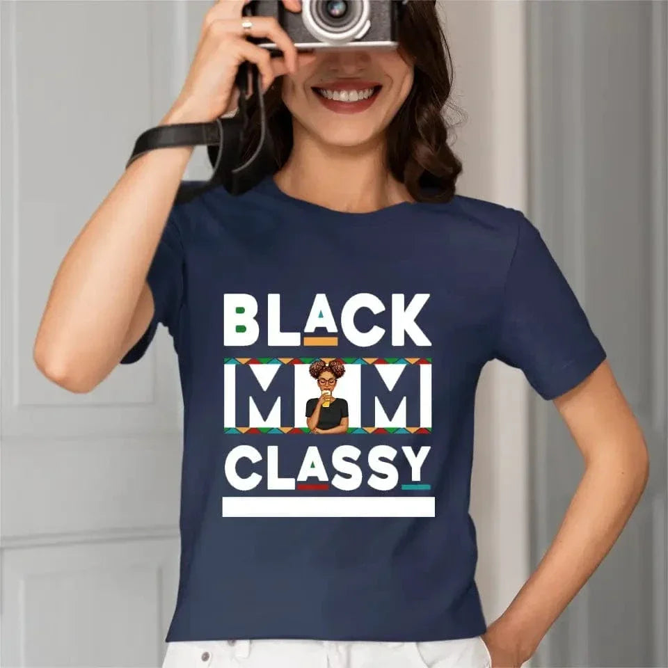 Black Mom Classy - Gift For Mother - Personalized T Shirt - Joliny