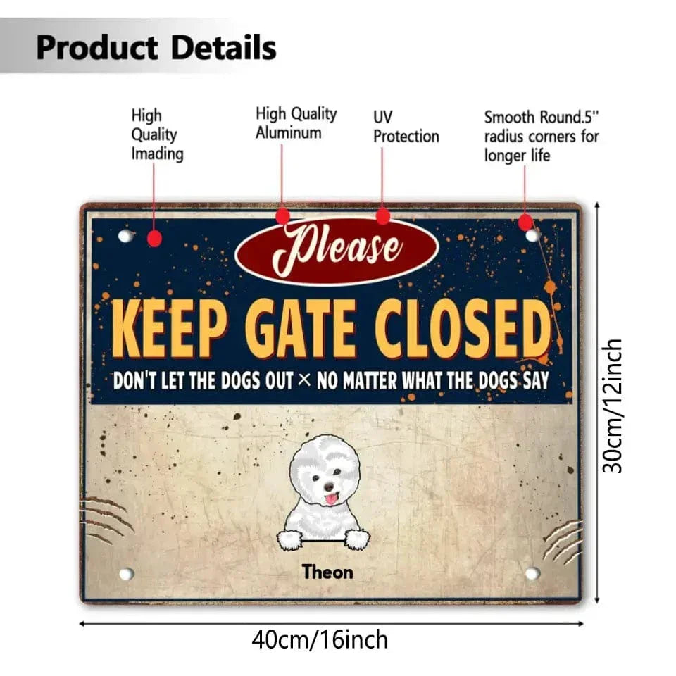 Keep the gate closed and don't let the dog out - fun personalized dog tin painting - Joliny