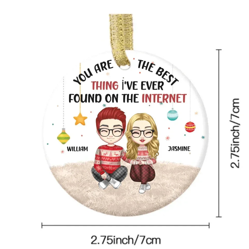 Couple Personalized Custom Ceramic Round Shaped Ornament - You're The Best Thing - Christmas Gift For Husband Wife, Anniversary - Joliny