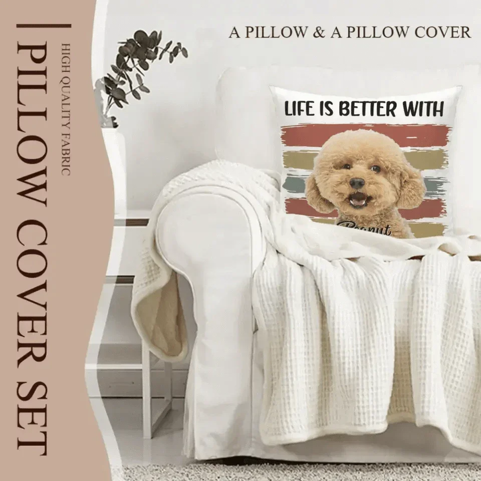 Custom Photo Life Is Better With Dog Cat - Gift For Pet Lovers - Personalized Pillow - Joliny
