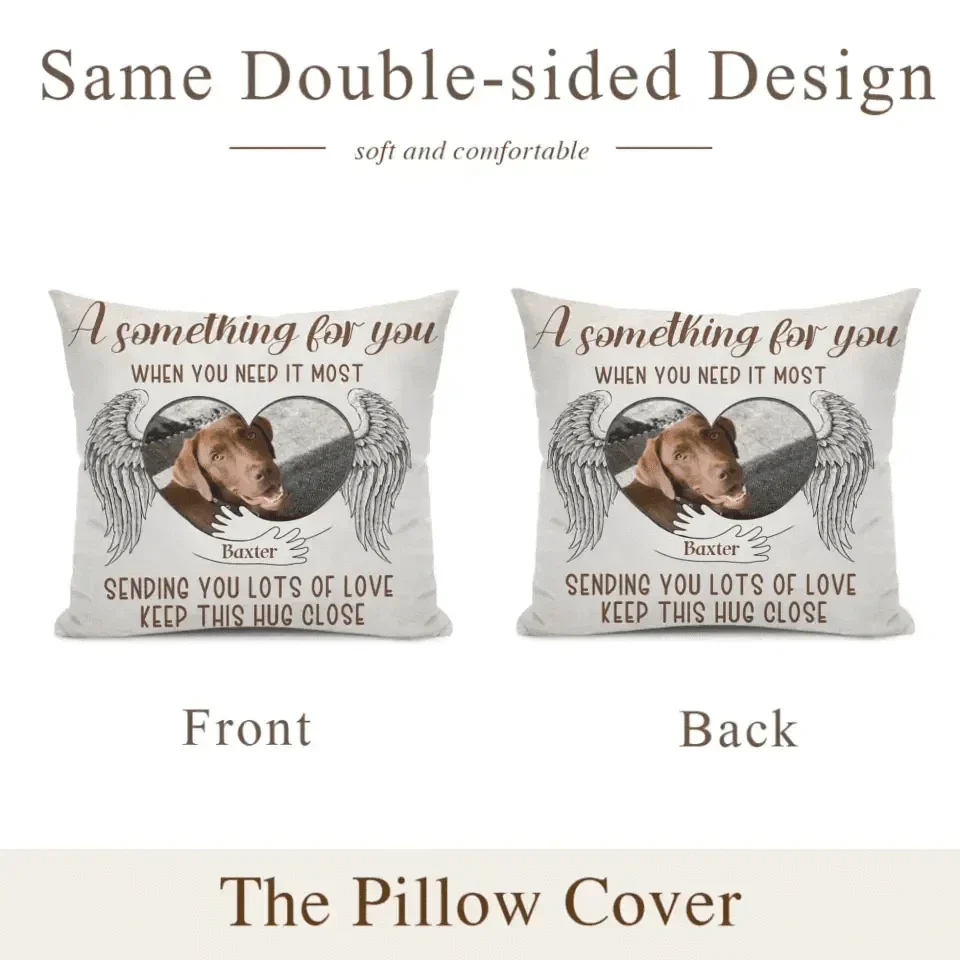 Custom Photo Pillow - Pet Memory Pet Loss Gift , Sending You Lots Of Love - Joliny