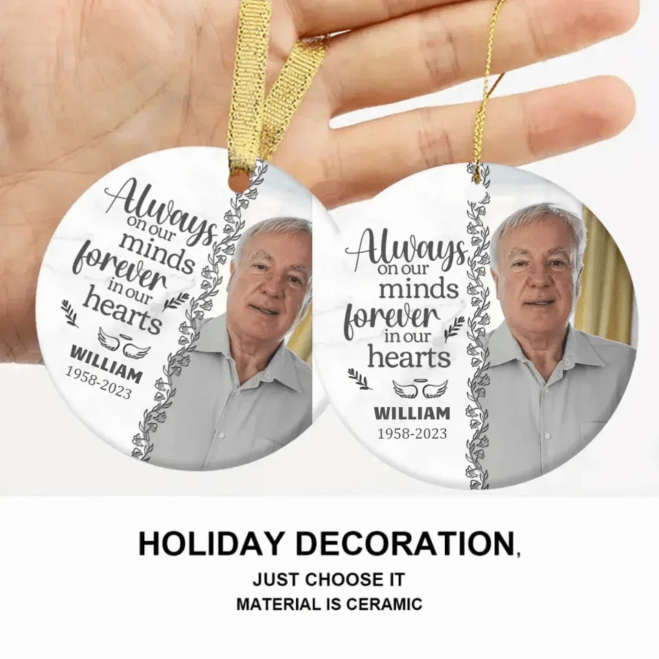 Custom Photo You'll Be Forever In Our Hearts - Memorial Personalized Round Shaped Ceramic Ornament - Christmas Gift, Sympathy Gift - Joliny
