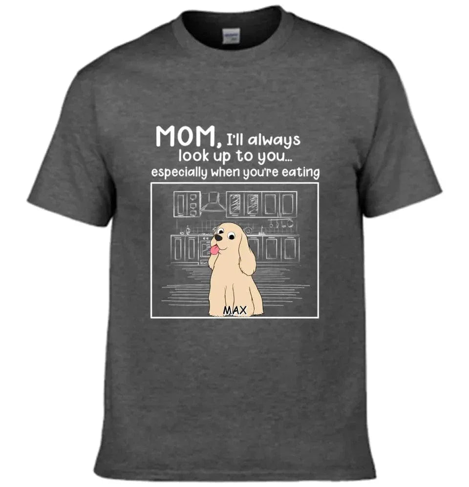 Dog Personalized Custom Unisex T-shirt - We'll Always Look Up To You - Joliny