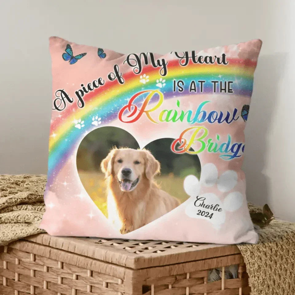 Gift For Loss Pet Custom Photo Pillow - A Piece Of My Heart Is At The Rainbow Bridge - Joliny