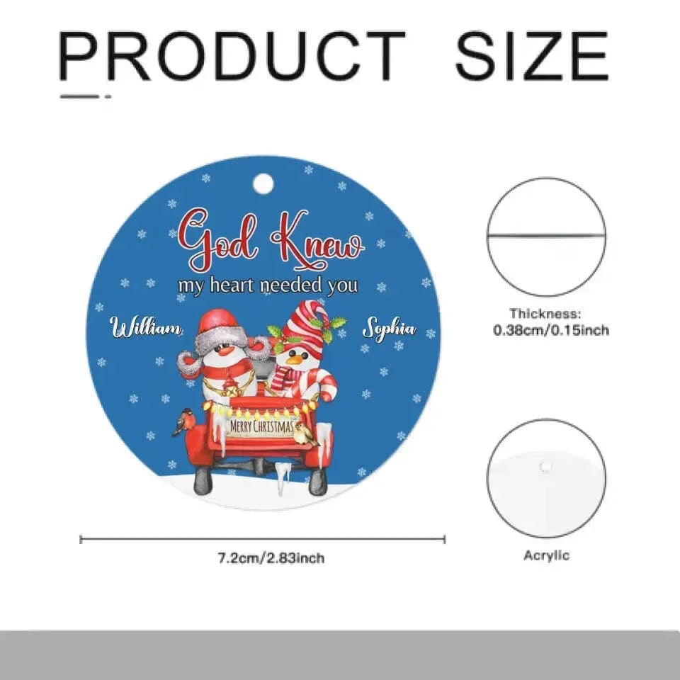 God Knew My Heart Needed You - Personalized Acrylic Ornament - Joliny