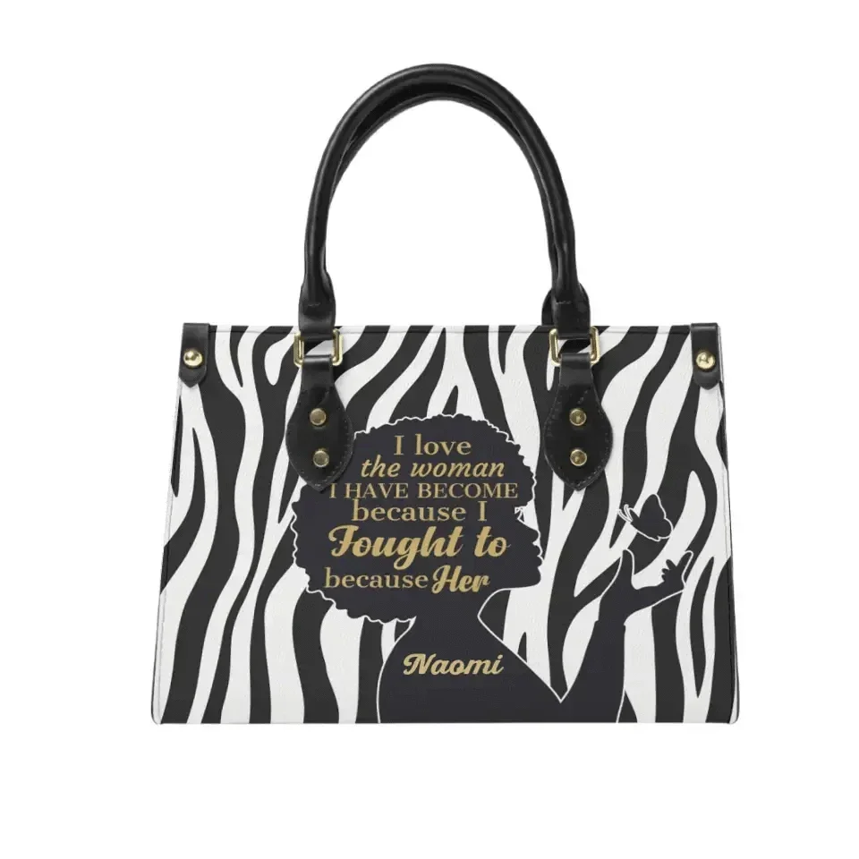 I Love The Woman I Have Become - Personalized Leather Bag - Joliny