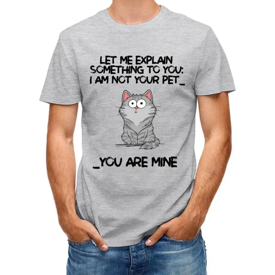 I‘m Not Your Pet Funny Expression Cat Personalized Shirt - Joliny