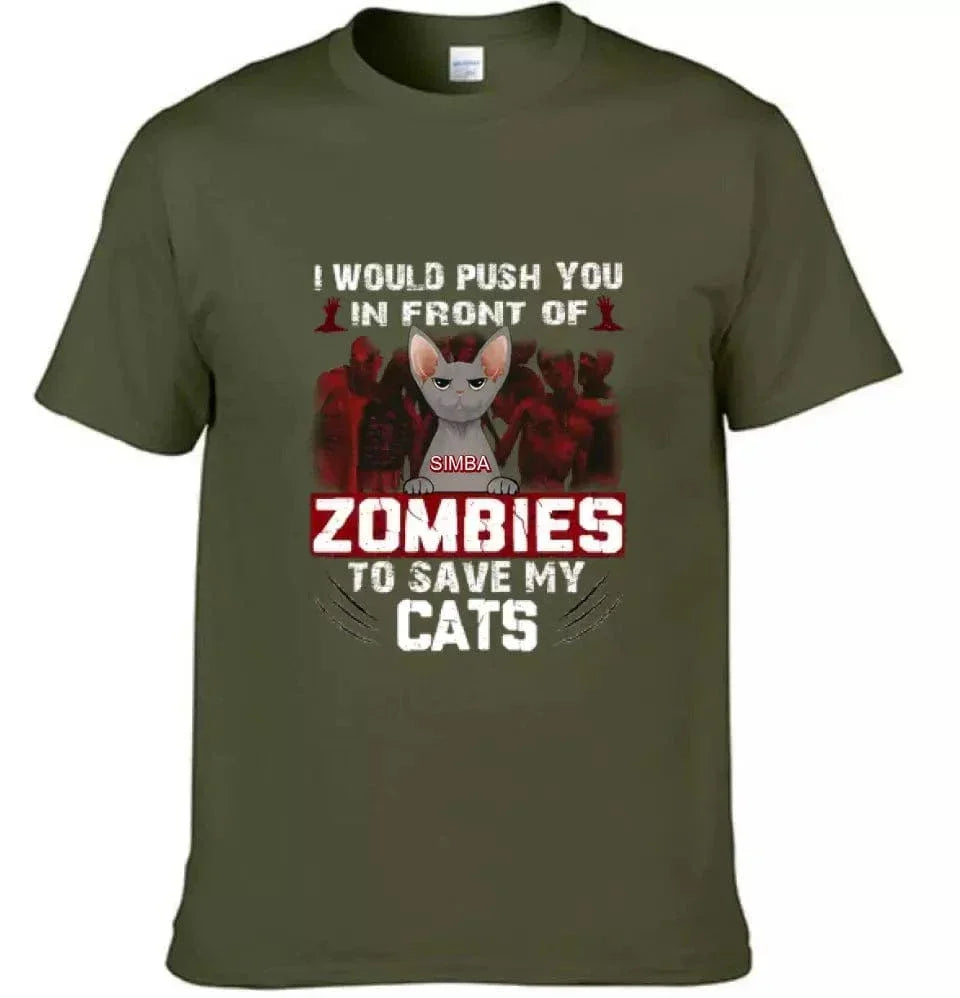 I Would Push You in Front of a Zombie to Save My Cat - Personalized Halloween T-Shirt - Joliny