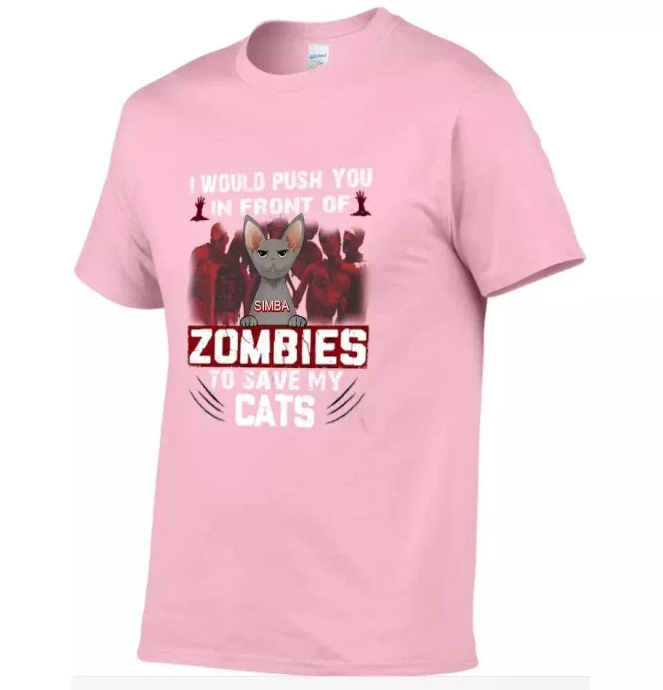 I Would Push You in Front of a Zombie to Save My Cat - Personalized Halloween T-Shirt - Joliny