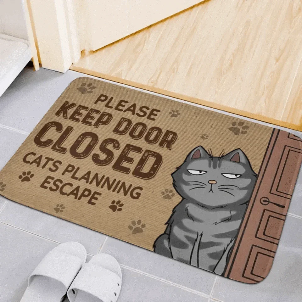 Keep The Door Closed Cat Planning Escape - Cat Personalized Custom Home Decor Decorative Mat - House Warming Gift For Pet Owners, Pet Lovers - Joliny
