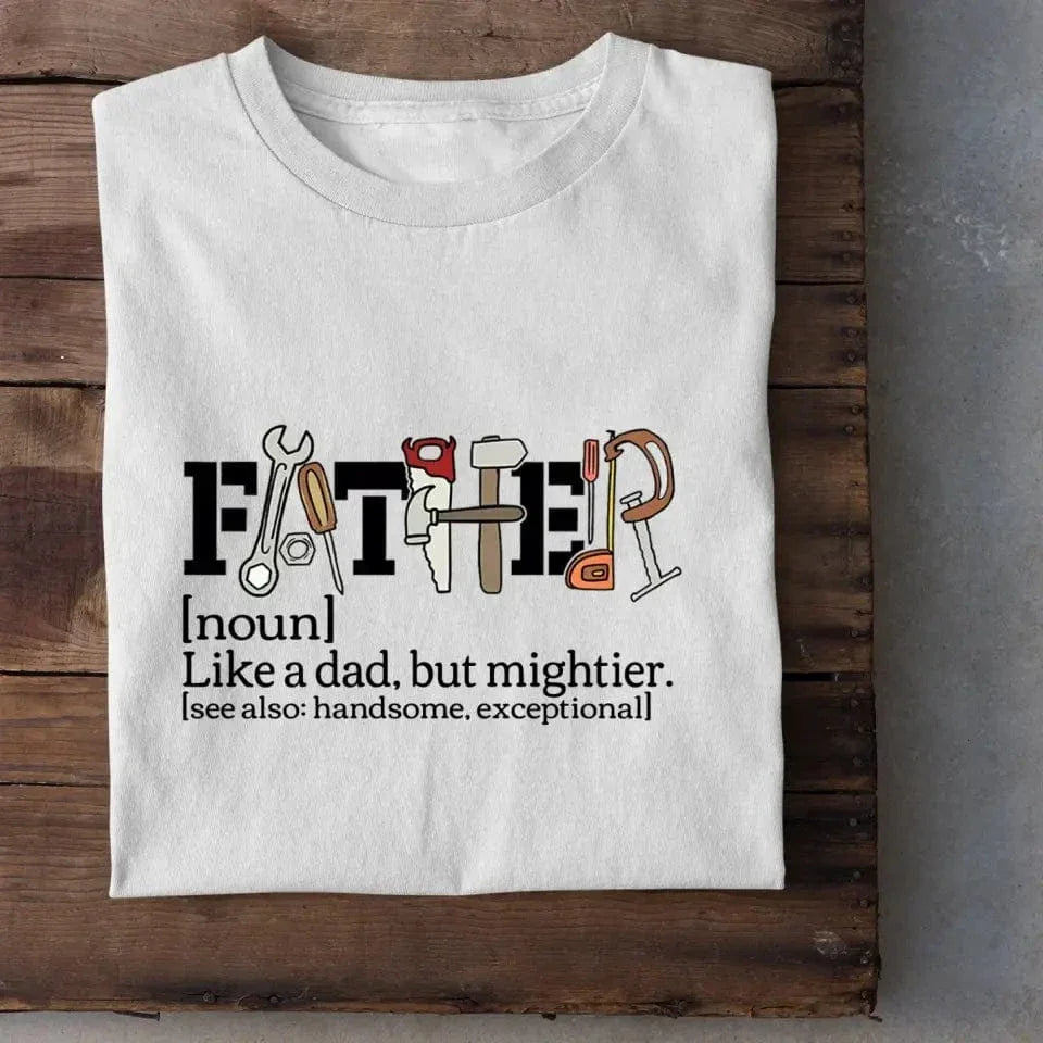 Like a Father But Stronger Father's Day Exclusive T-shirt - Joliny