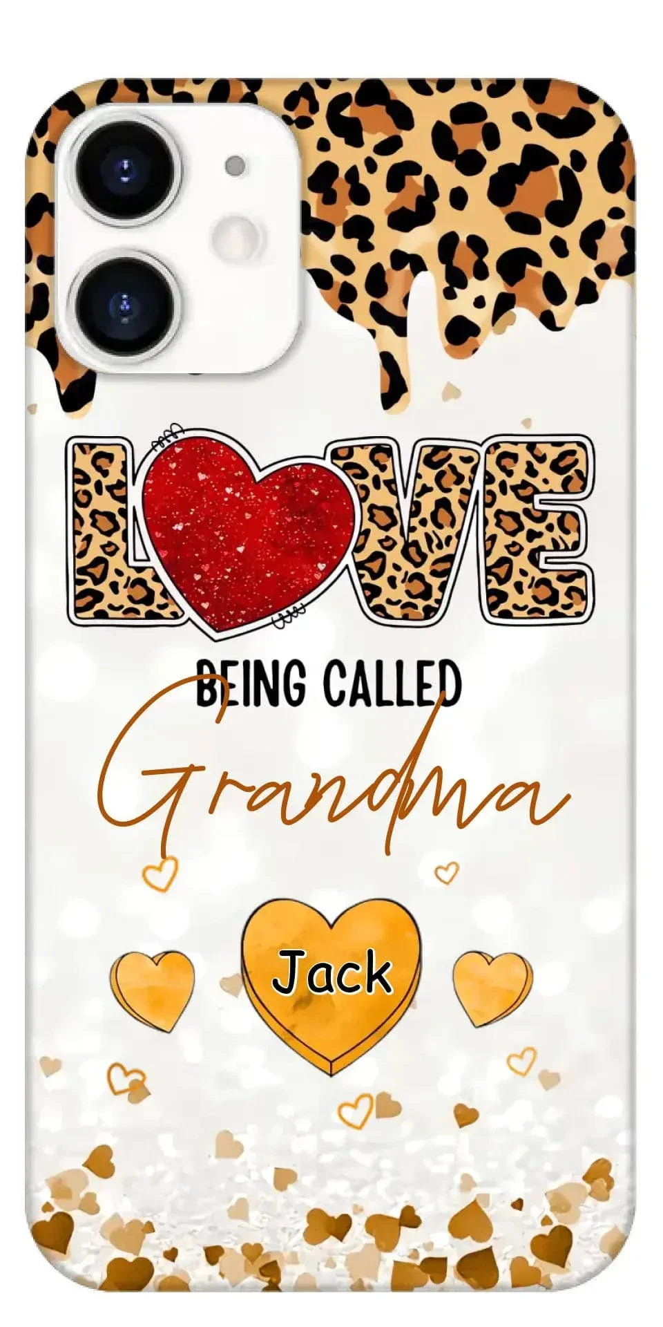 LOVE Being Called Grandma - Leopard Pattern - Personalized Phone Case - Joliny