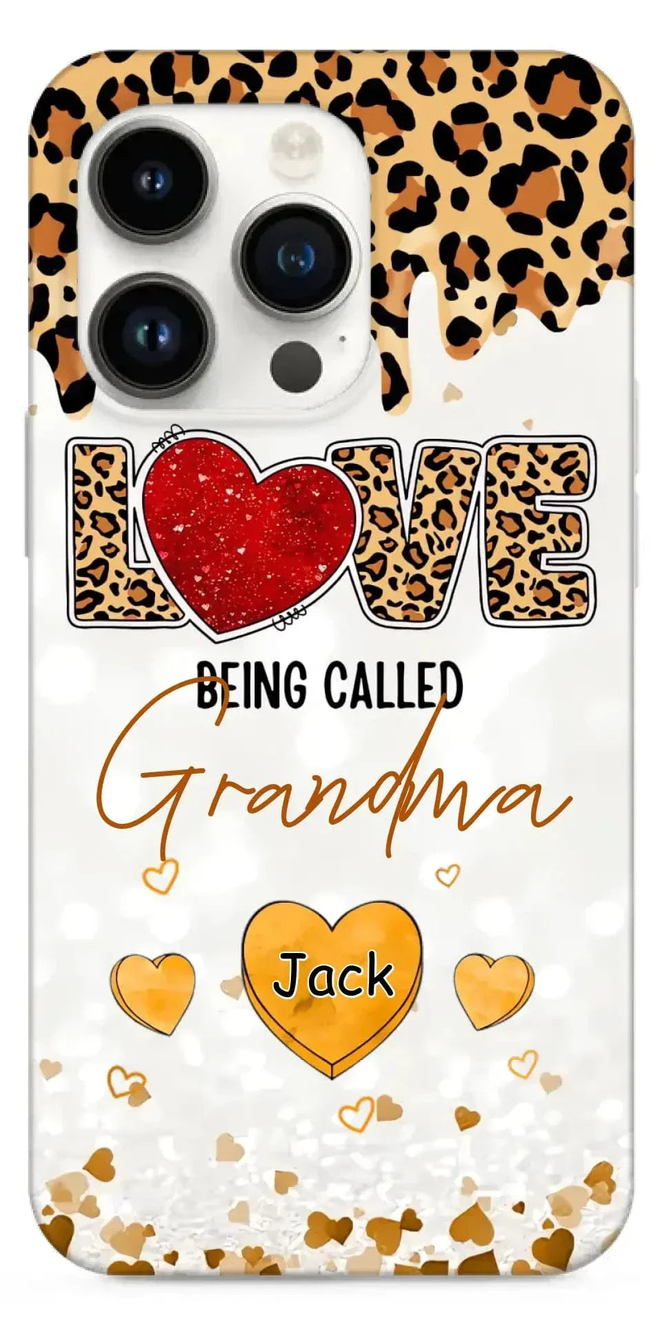 LOVE Being Called Grandma - Leopard Pattern - Personalized Phone Case - Joliny