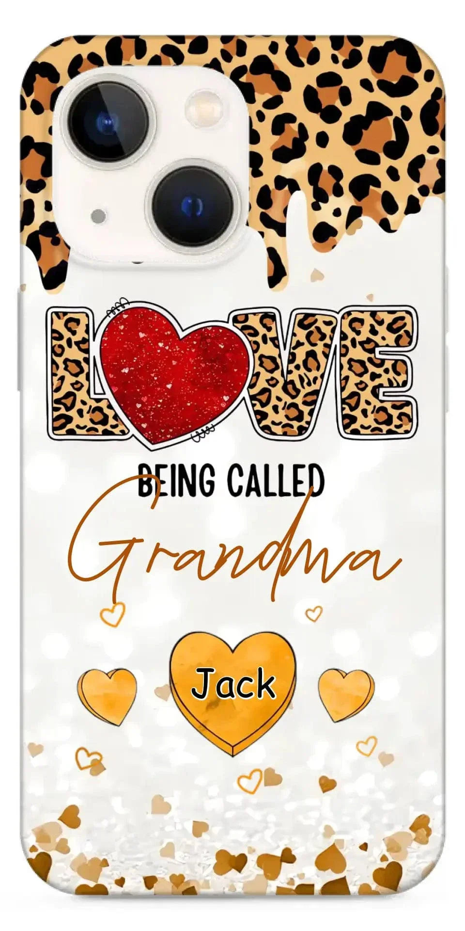LOVE Being Called Grandma - Leopard Pattern - Personalized Phone Case - Joliny