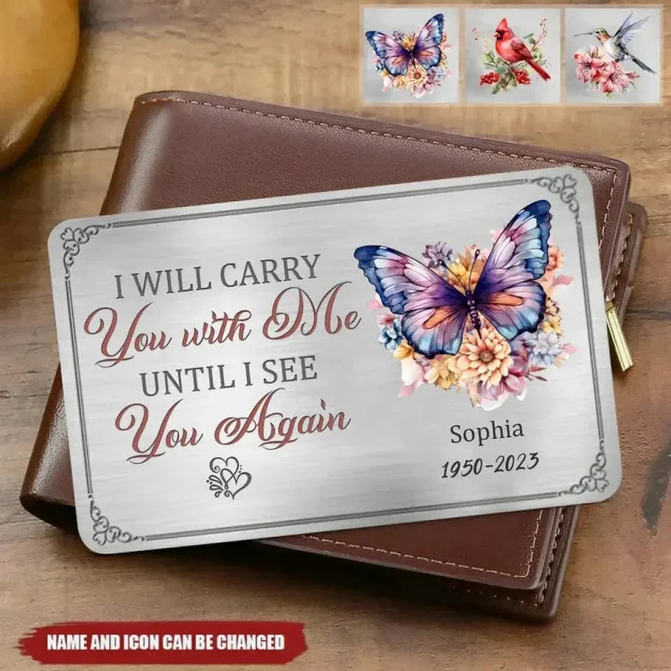 Memorial Personalized Custom Aluminum Wallet Card - Until I See You Again - Joliny
