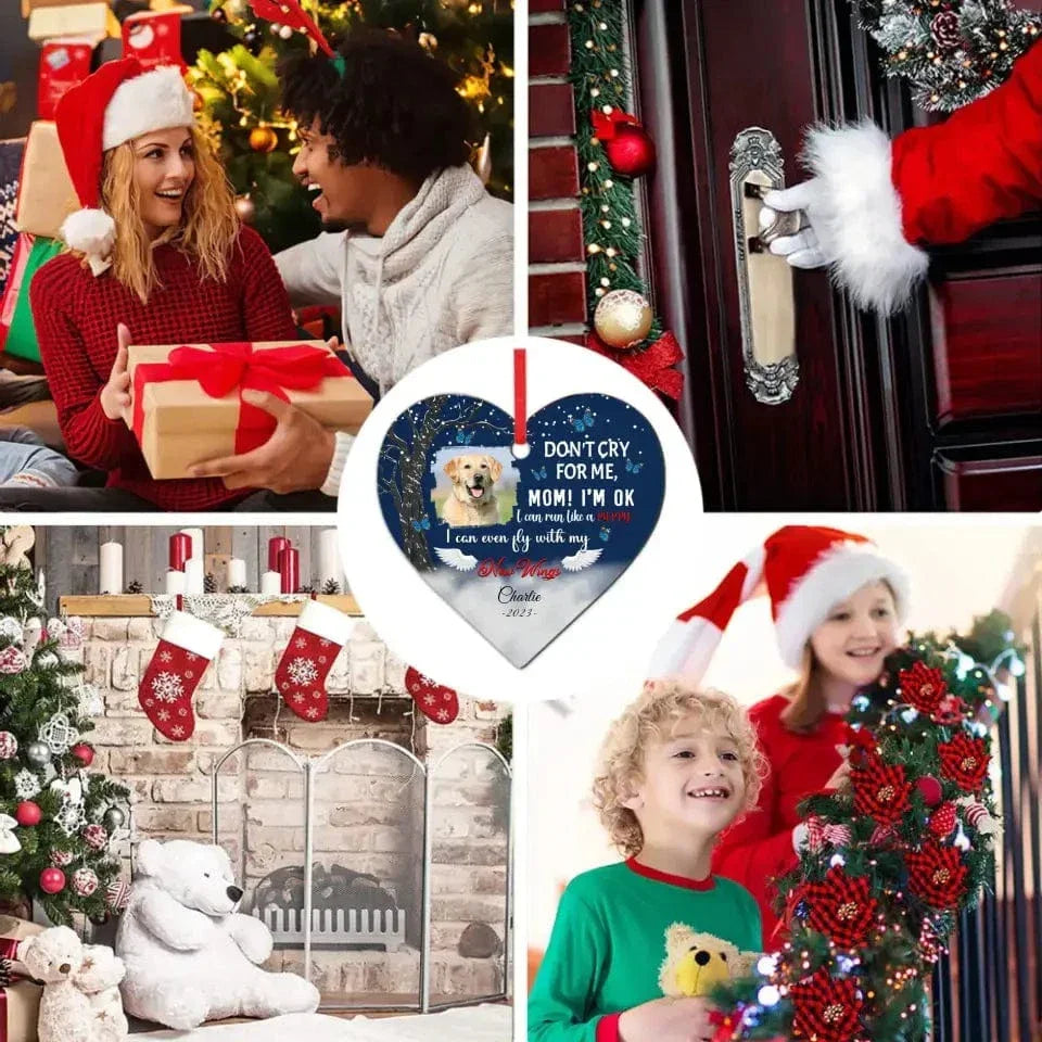 Memorial Personalized Ornament For Pet Lover - Don't Cry For Me, Mom I'm Ok - Joliny