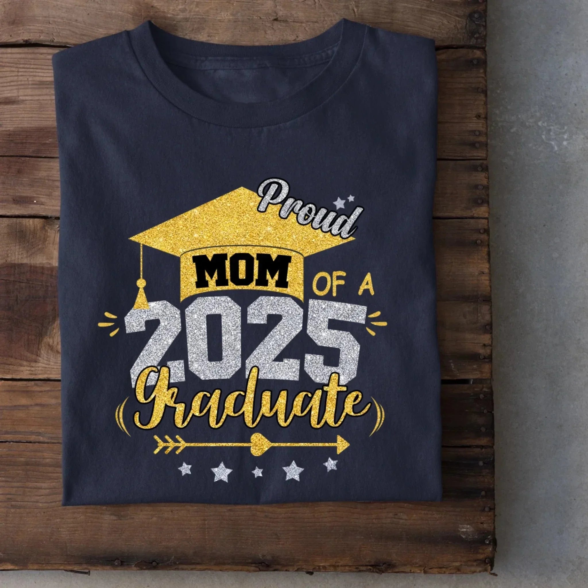 Mom Proud Mom of a Class of 2025 Graduate T Shirt - Joliny
