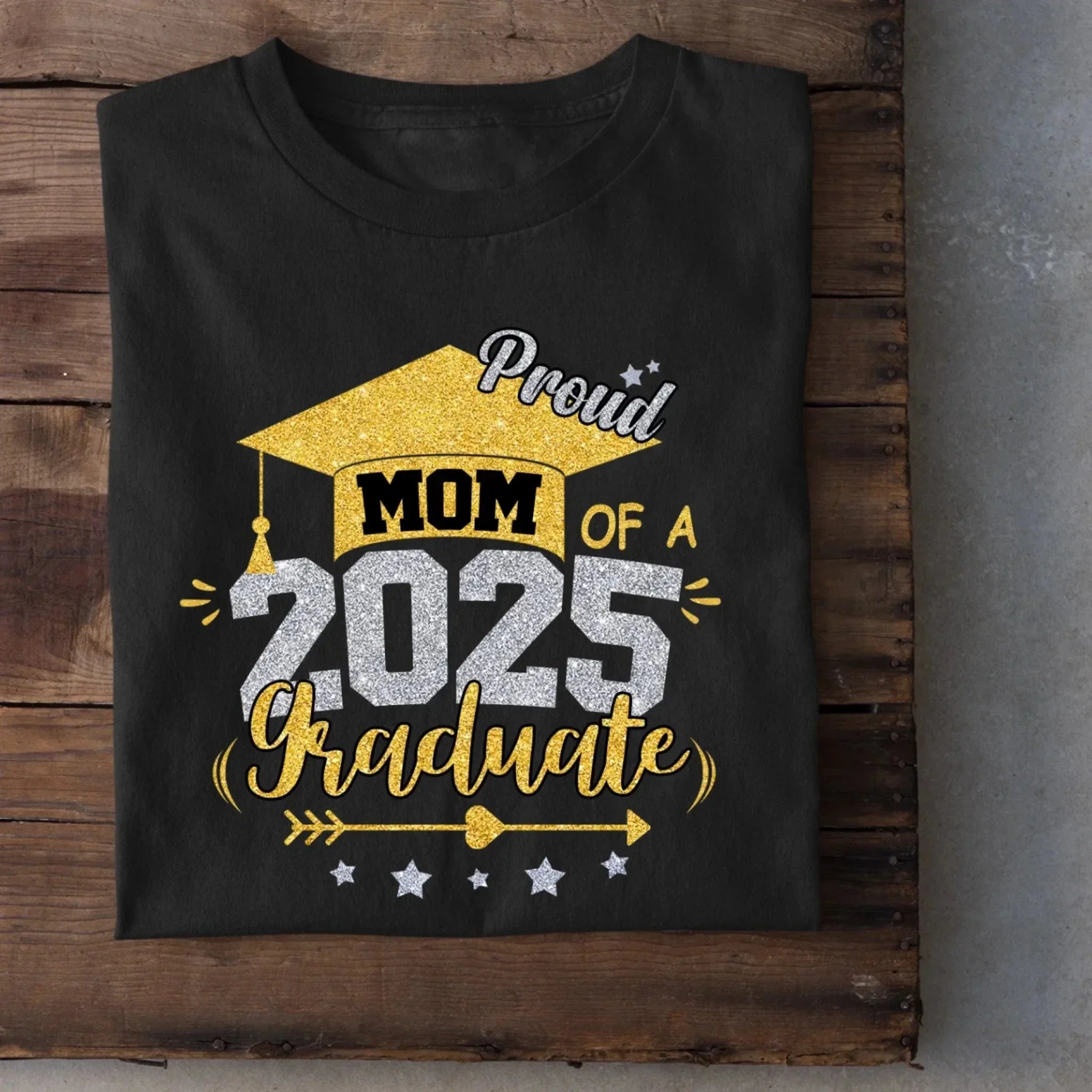 Mom Proud Mom of a Class of 2025 Graduate T Shirt - Joliny