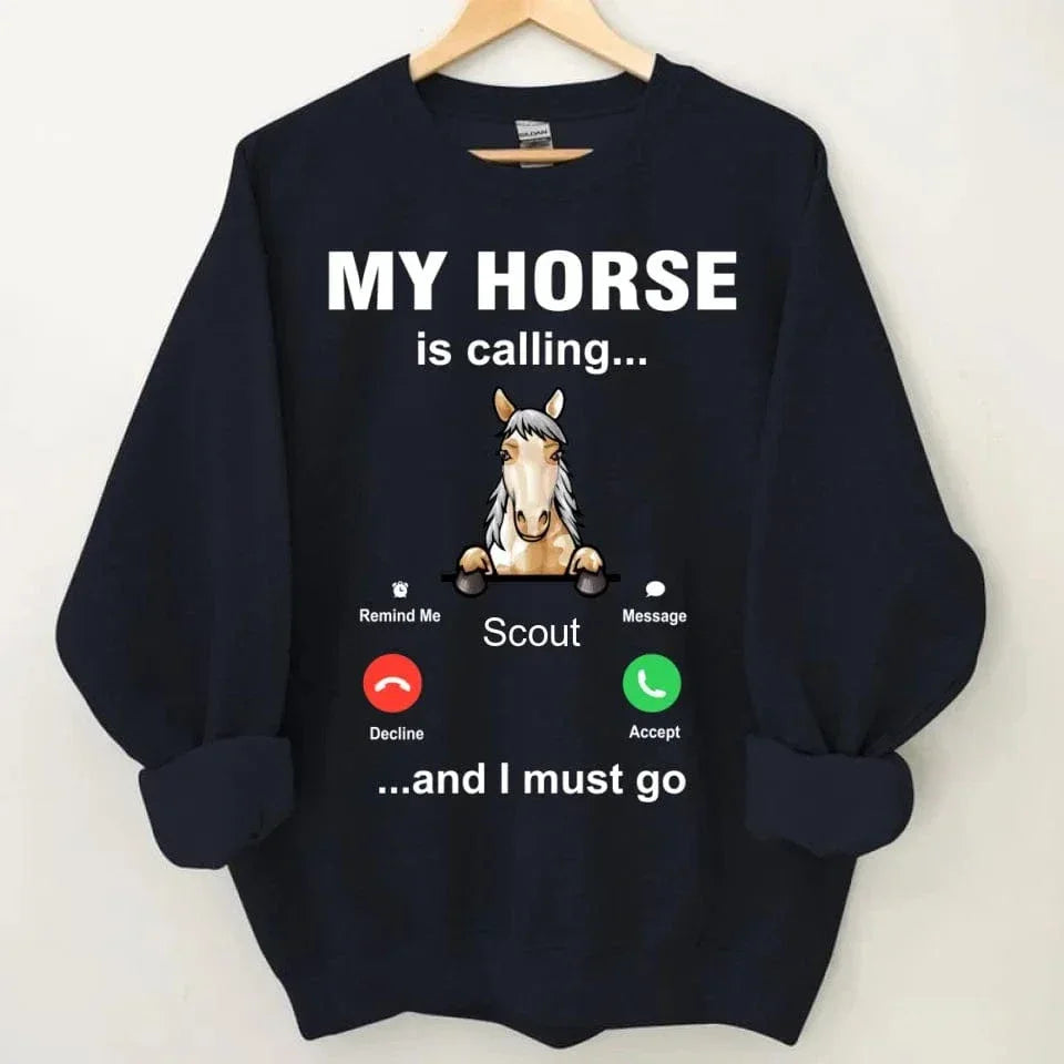 My Horse is Calling - Personalized Sweatshirt - Joliny