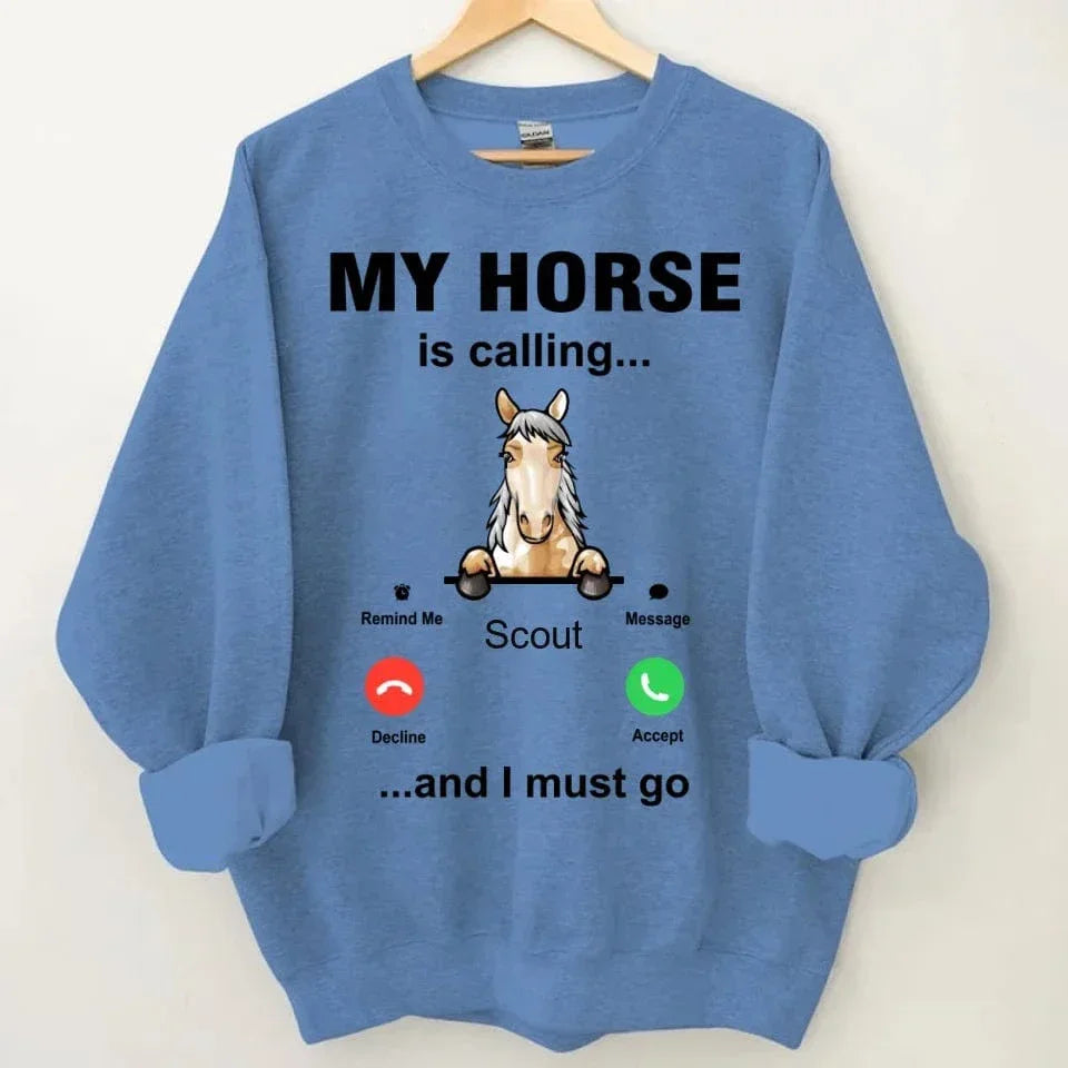 My Horse is Calling - Personalized Sweatshirt - Joliny