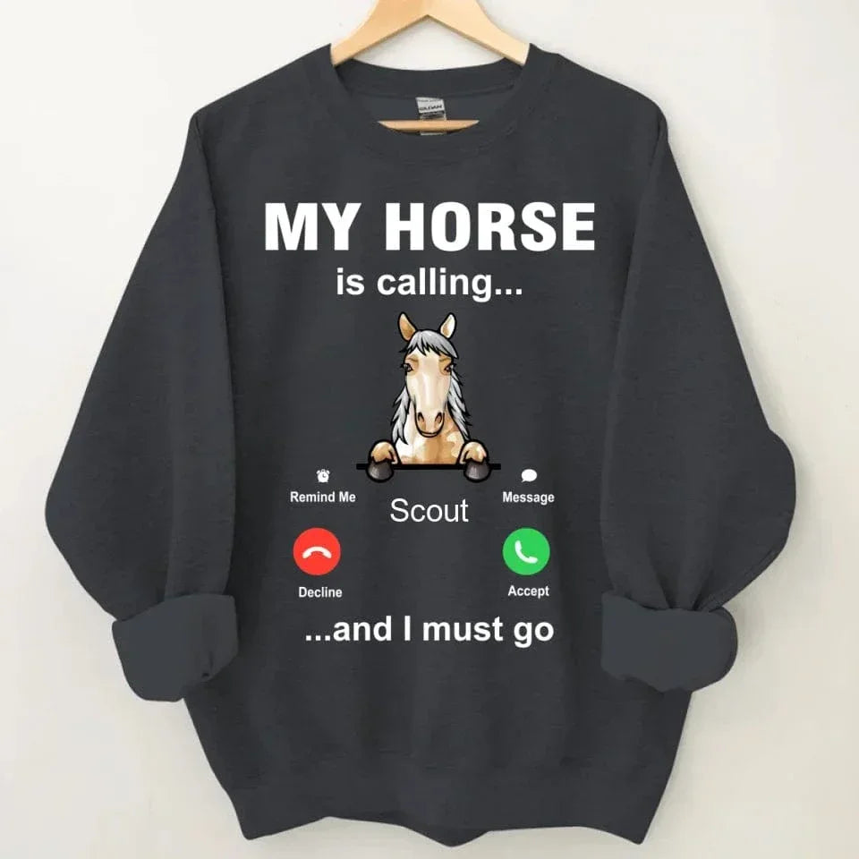 My Horse is Calling - Personalized Sweatshirt - Joliny